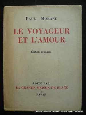 Seller image for Le voyageur et l'amour. for sale by Librairie Christian Chaboud