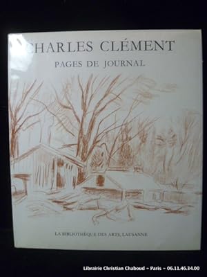 Seller image for Charles Clment. Pages de Journal 1926-1967 for sale by Librairie Christian Chaboud