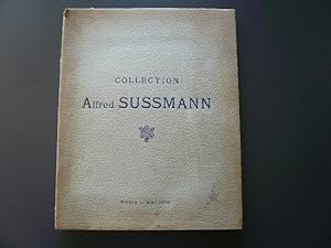 Seller image for Collection Alfred Sussmann. for sale by Librairie Christian Chaboud