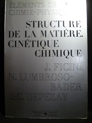 Image du vendeur pour Structure de la matire cintique chimique. mis en vente par Librairie Christian Chaboud