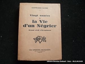 Imagen del vendedor de Vingt annes de la vie d'un ngrier. a la venta por Librairie Christian Chaboud