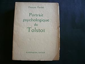 Seller image for Portrait psychologique de Tolstoi. On joint : La Guerre et la Paix de Tolstoi, par Nicolas Brian-Chaninov (d. SFELT, 1931) for sale by Librairie Christian Chaboud