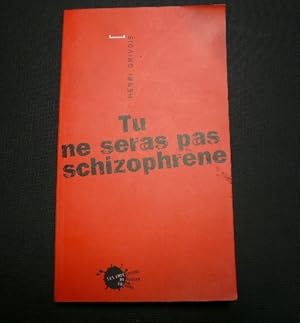 Image du vendeur pour Tu ne seras pas schizophrne mis en vente par Librairie Christian Chaboud