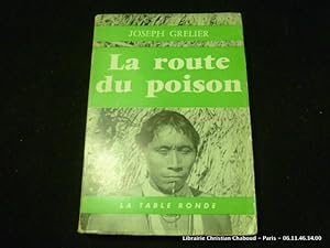 Seller image for La route du poison for sale by Librairie Christian Chaboud