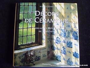 Bild des Verkufers fr Dcors de cramique. Carreaux et mosaques de tradition zum Verkauf von Librairie Christian Chaboud