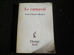 Bild des Verkufers fr Le carnaval zum Verkauf von Librairie Christian Chaboud