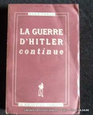 Seller image for La guerre d'Hitler continue for sale by Librairie Christian Chaboud