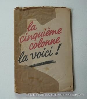 Imagen del vendedor de La cinquime colonne la voici ! a la venta por Librairie Christian Chaboud