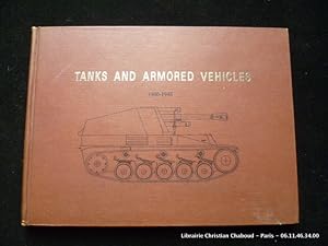 Bild des Verkufers fr Tanks and Armored Vehicles 1900-1945 zum Verkauf von Librairie Christian Chaboud