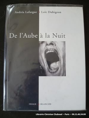 Seller image for De l'aube  la nuit for sale by Librairie Christian Chaboud