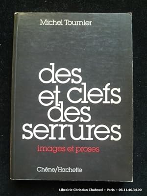 Seller image for Des clefs et des serrures - Images et proses. for sale by Librairie Christian Chaboud