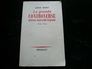 Seller image for La grande controverse sino-sovitique (1956-1966) for sale by Librairie Christian Chaboud