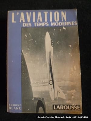 Seller image for L'aviation des temps modernes for sale by Librairie Christian Chaboud