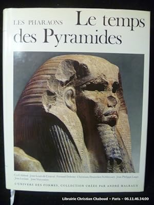 Seller image for Le temps des Pyramides. Les Pharaons. for sale by Librairie Christian Chaboud