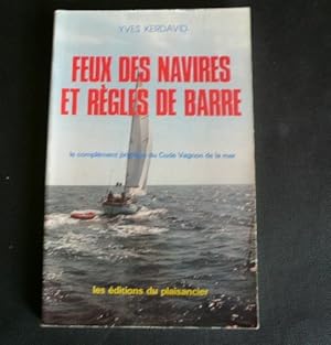 Bild des Verkufers fr Feux des navires et rgles de barre - Le complment pratique du Code Vagnon de la mer zum Verkauf von Librairie Christian Chaboud