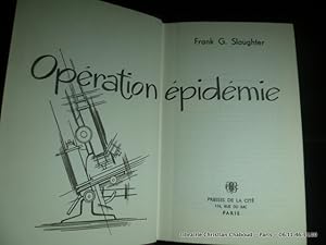 Image du vendeur pour Opration pidmie mis en vente par Librairie Christian Chaboud