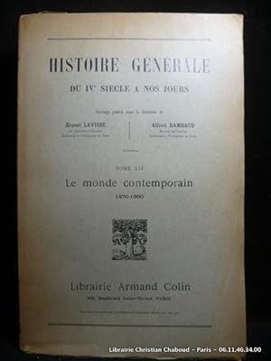 Seller image for Histoire gnrale du IV sicle  nos jours. Tome XII Le monde contemporain. 1870 -1900 for sale by Librairie Christian Chaboud