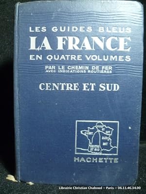 Seller image for Les Guides Bleus - France. Centre et Sud for sale by Librairie Christian Chaboud