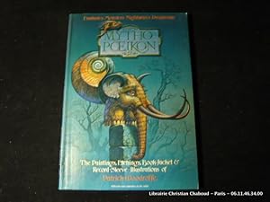 Seller image for Mythopoikon . Fantasies. Monsters. Nightmares. Daydreams. The Paintings, Etchings, Book-jacket & Record-Sleeve illustrations of Patrick Woodroffe. for sale by Librairie Christian Chaboud