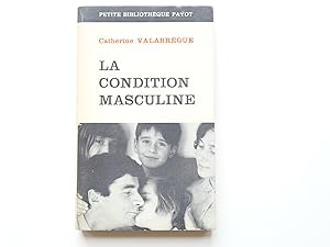 Seller image for La condition masculine for sale by Librairie Christian Chaboud