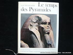 Seller image for Les pharaons. Le temps des Pyramides. De la Prhistoire aux Hyskos (1560 av. J.-C.) for sale by Librairie Christian Chaboud