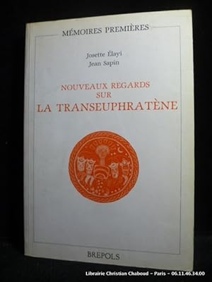 Bild des Verkufers fr Nouveaux regards sur la transeuphratne. zum Verkauf von Librairie Christian Chaboud