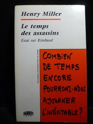 Image du vendeur pour Le temps des assassins. Essai sur Rimbaud. mis en vente par Librairie Christian Chaboud