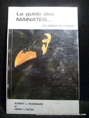 Imagen del vendedor de Le guide des mainates, les oiseaux qui parlent. a la venta por Librairie Christian Chaboud