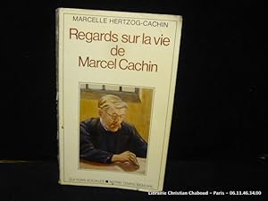 Imagen del vendedor de Regards sur la vie de Marcel Cachin a la venta por Librairie Christian Chaboud