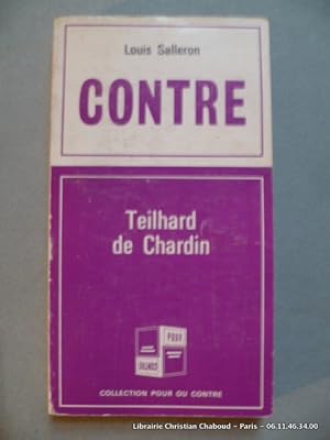Bild des Verkufers fr Pour Teilhard de Chardin / Contre Teilhard de Chardin zum Verkauf von Librairie Christian Chaboud