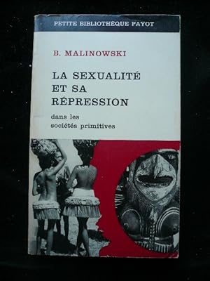 Seller image for La sexualit et sa rpression dans les socits primitives. for sale by Librairie Christian Chaboud