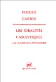 Image du vendeur pour Les idalits casuistiques. Aux origines de la psychanalyse mis en vente par Librairie Christian Chaboud