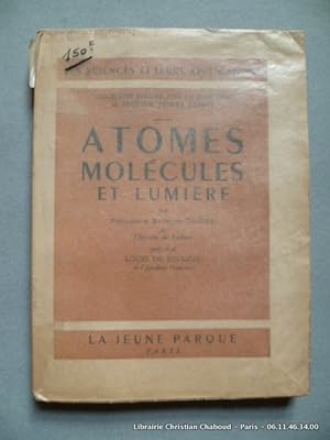 Imagen del vendedor de Atomes, molcules et lumire a la venta por Librairie Christian Chaboud