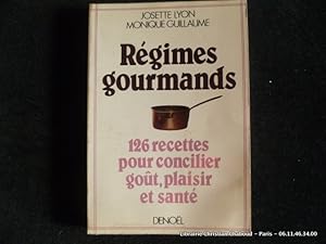 Seller image for Rgimes gourmands. 126 recettes pour concilier got, plaisir et sant for sale by Librairie Christian Chaboud