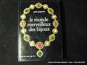 Imagen del vendedor de Le monde merveilleux des bijoux a la venta por Librairie Christian Chaboud