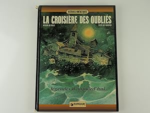 Seller image for Histoires fantastiques. La croisire des oublis. Lgendes d'aujourd'hui for sale by Librairie Christian Chaboud