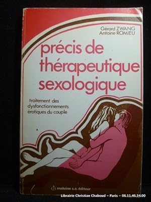Seller image for Prcis de thrapeutique sexologique. Traitement des dysfonctionnements rotiques du couple for sale by Librairie Christian Chaboud
