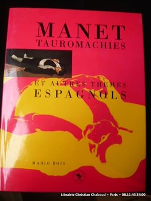 Imagen del vendedor de Manet. Tauromachies et autres thmes espagnols a la venta por Librairie Christian Chaboud