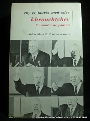 Seller image for Khrouchtchev. Les annes de pouvoir. for sale by Librairie Christian Chaboud