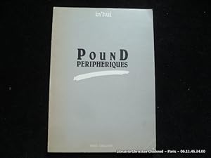 Image du vendeur pour Pound priphriques (In'hui) mis en vente par Librairie Christian Chaboud