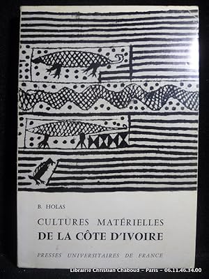 Imagen del vendedor de Cultures matrielles de la Cte d 'Ivoire a la venta por Librairie Christian Chaboud