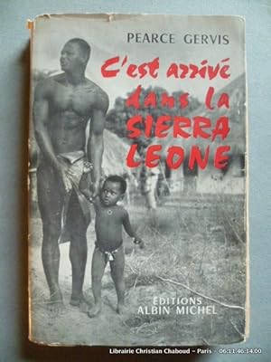 Seller image for C 'est arriv dans la Sierra Leone for sale by Librairie Christian Chaboud