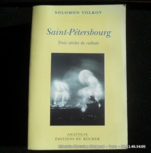 Imagen del vendedor de Saint-Ptersbourg. Trois sicles de culture a la venta por Librairie Christian Chaboud