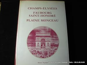 Bild des Verkufers fr Champs-Elyses. Faubourg Saint-Honor. Plaine Monceau zum Verkauf von Librairie Christian Chaboud