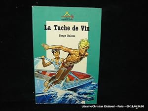 Imagen del vendedor de La tache de vin. a la venta por Librairie Christian Chaboud