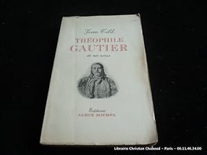 Seller image for Thophile Gautier et ses amis. for sale by Librairie Christian Chaboud