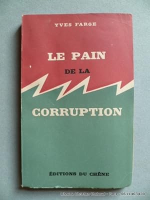 Seller image for Le Pain de la Corruption. for sale by Librairie Christian Chaboud