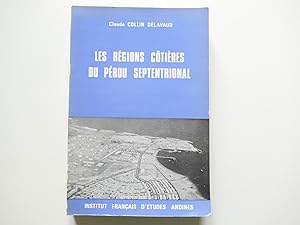 Seller image for Les rgions ctires du Prou septentrional. Occupation du sol, amnagement rgional. for sale by Librairie Christian Chaboud