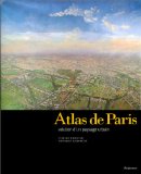 Bild des Verkufers fr Atlas de Paris. Evolution d'un paysage urbain zum Verkauf von Librairie Christian Chaboud