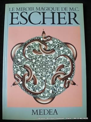 Image du vendeur pour Le miroir magique de M.C. Escher mis en vente par Librairie Christian Chaboud